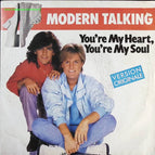 You'Re My Heart,You'Re My Soul - Modern Talking - 45rpm vinyl record
