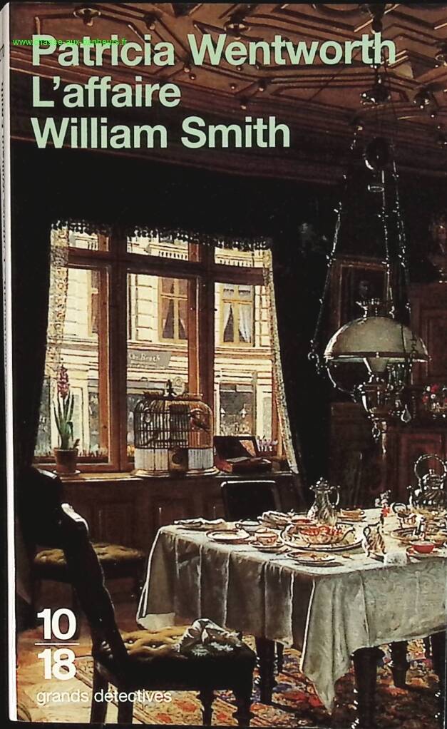 Die William Smith Affäre - Patricia Wentworth - Buch