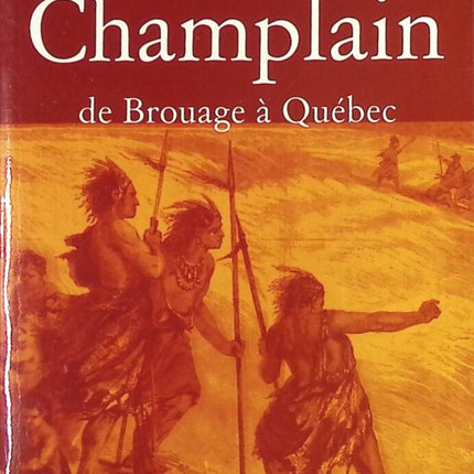 Le fabuleux destin de Champlain - De Brouage à Québec - Suzanne Forisceti - livre