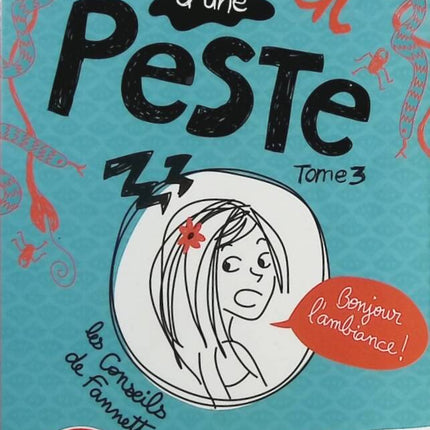 Journal D'une Peste - Tome 3 - Bonjour L'ambiance ! - Virginy L.SAM - livre