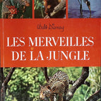 Les merveilles de la jungle - Walt Disney - 1971 - livre
