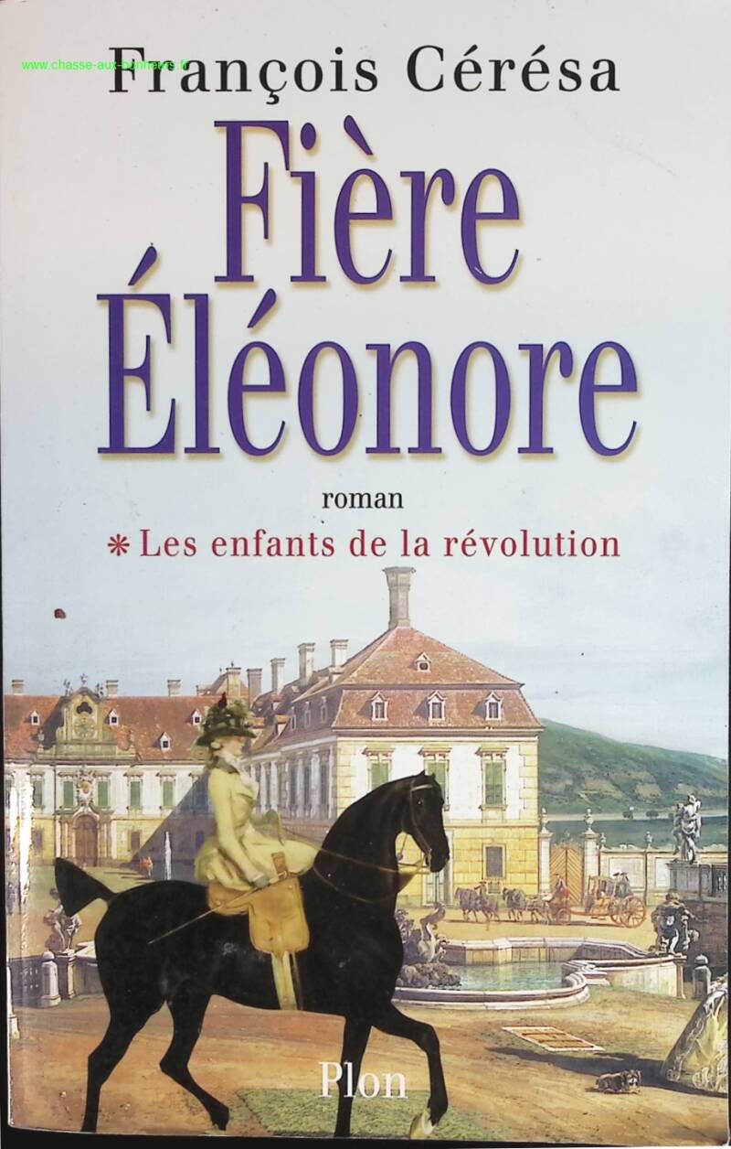 Proud Eleanor - Children of the Revolution Volume 1 - François Ceresa - book