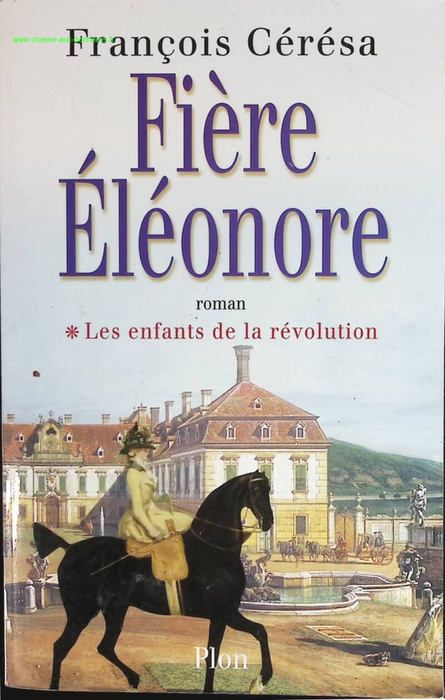 Die stolze Eleanor – Kinder der Revolution, Band 1 – François Ceresa – Buch