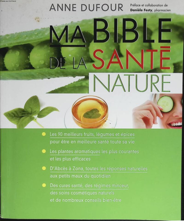 Meine Bibel zur natürlichen Gesundheit - Anne Dufour - 2010 - Buch
