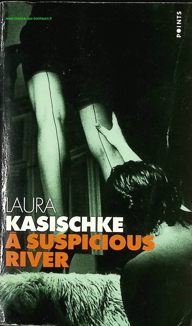 A Suspicions River - Laura Kasischke - book