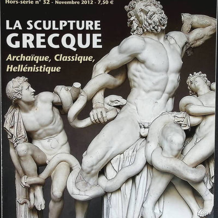 La sculpture Grecque - Histoire antique et médiévale - n° 32 - revue magazine