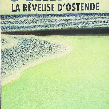 The Dreamer of Ostend - Éric-Emmanuel Schmitt - 2010 - book