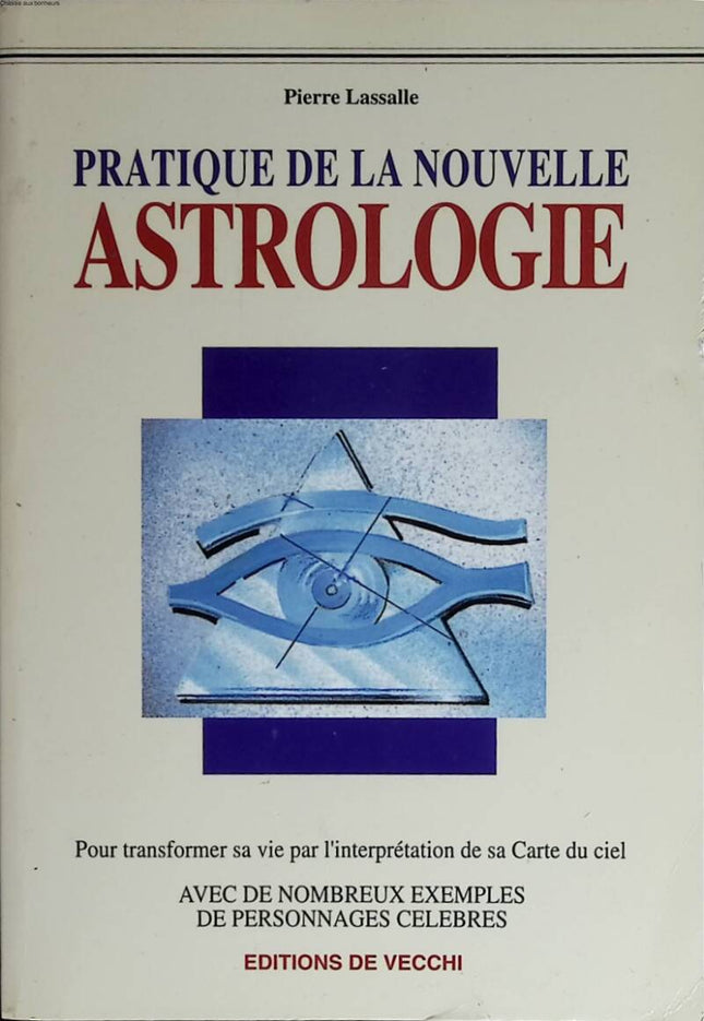 Practice of New Astrology - Pierre Lassalle - 1999 - book