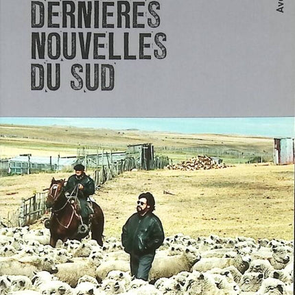 Latest News from the South - Luis Sepúlveda Daniel Mordzinski - 2013 - book