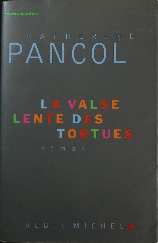 The Slow Waltz of the Turtles - Katherine Pancol - Book