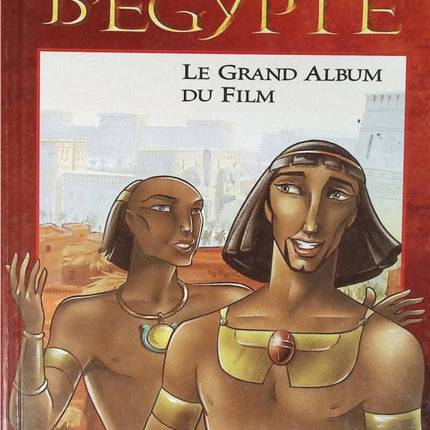 Le Prince D' Egypte - Le grand album du film - Jane Yolen - 1998 - livre