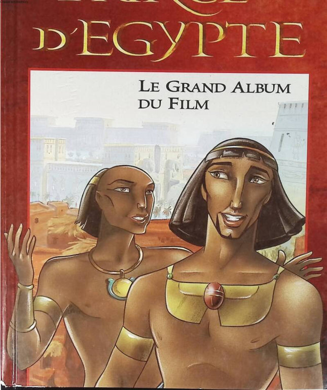 Le Prince D' Egypte - Le grand album du film - Jane Yolen - 1998 - livre