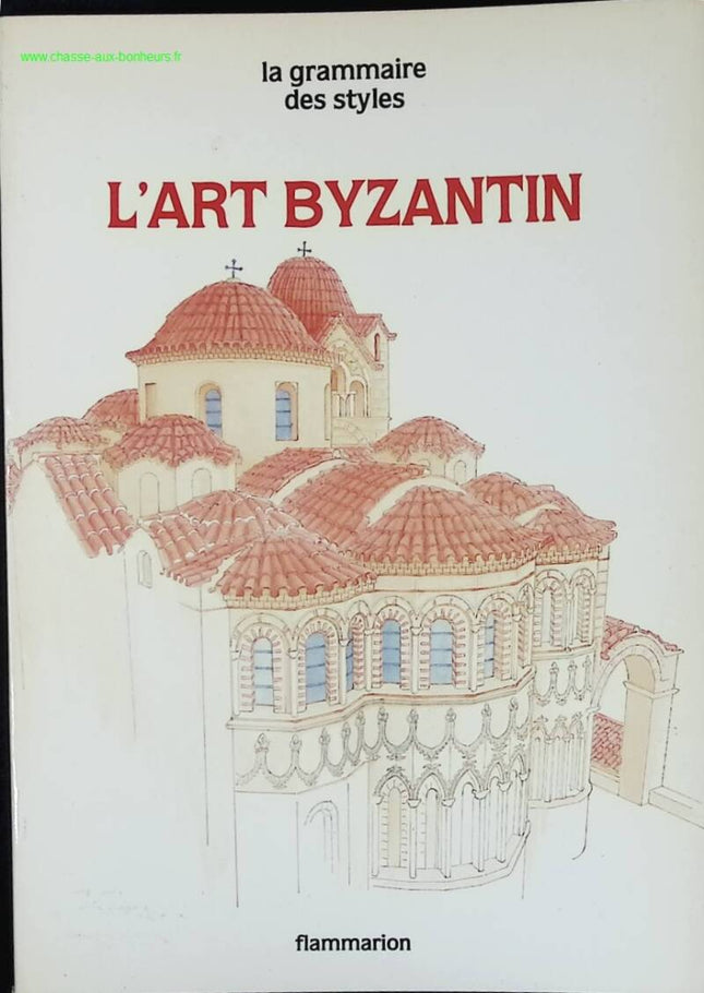 L'Art byzantin - Tania Velmans - livre
