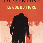 The Tiger's Ford - Philippe Dessertine - book