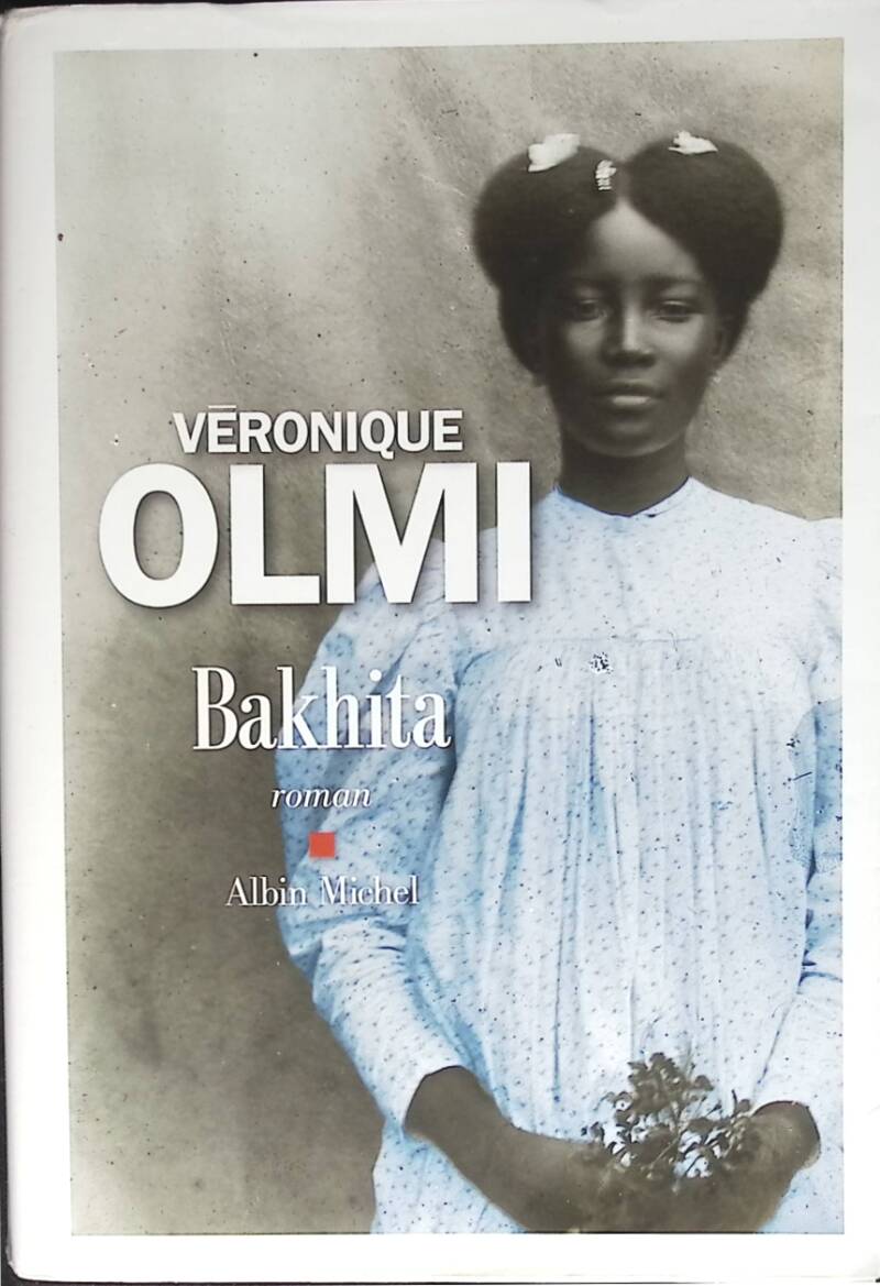 Bakhita - Véronique Olmi - 2017 - book