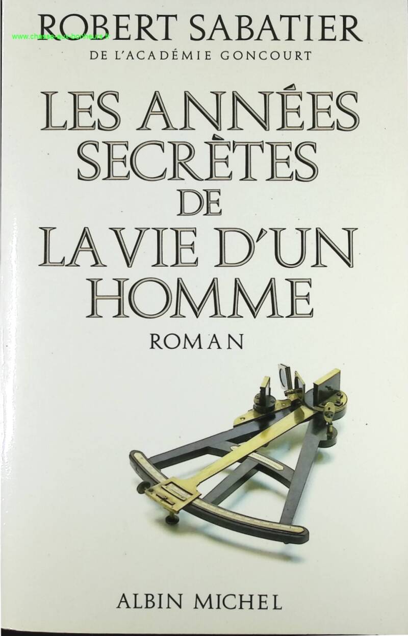 The Secret Years of a Man's Life - Robert Sabatier - book