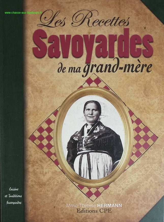 My Grandmother's Savoyard Recipes - Marie-Thérèse Hermann - book