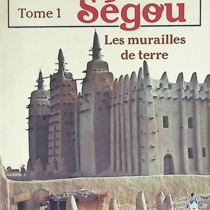 Ségou Tome 1 : les murailles de terre - Maryse Condé - livre