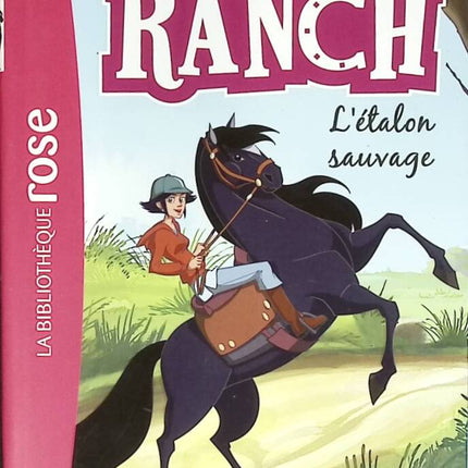 The Ranch - Volume 1 - The Wild Stallion - Bibliothèque Rose - book