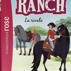 The Ranch Volume 2 - The Rival - Bibliothèque Rose - book