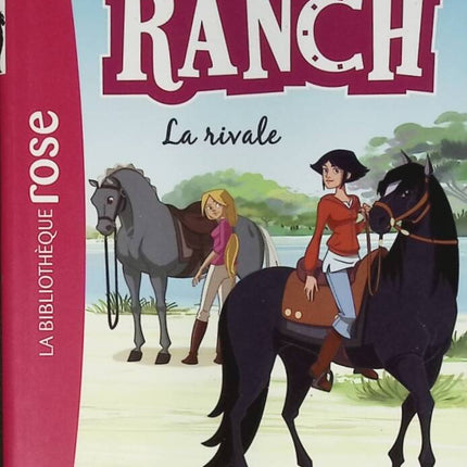 The Ranch Volume 2 - The Rival - Bibliothèque Rose - book