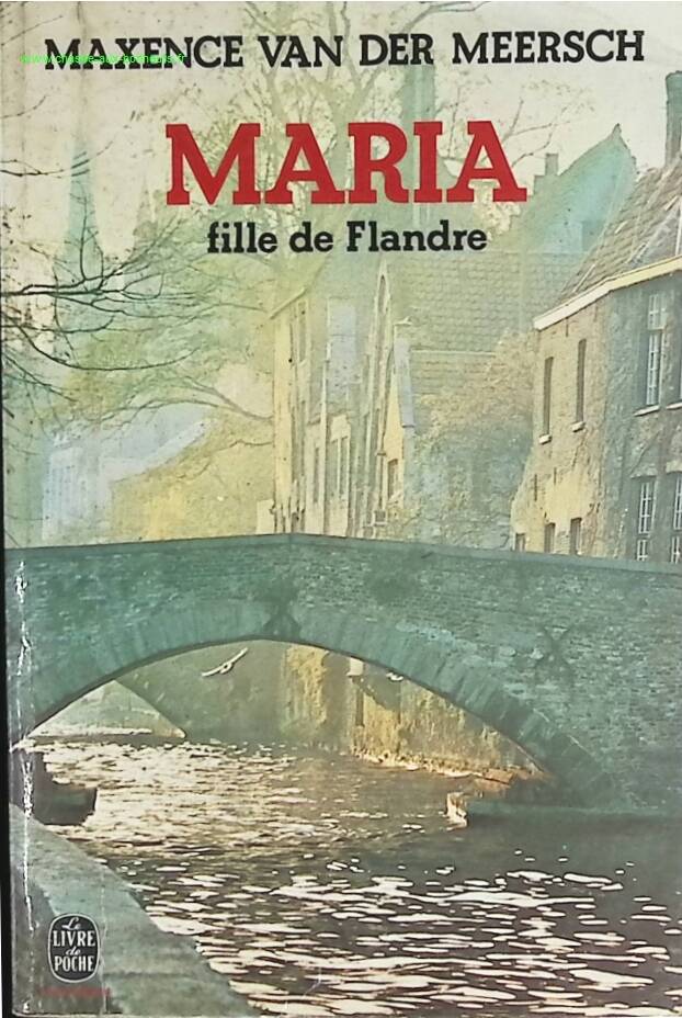 Maria, daughter of Flanders - Maxence Van Der Meersch - book