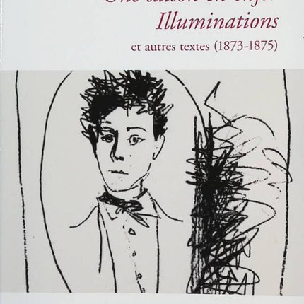 Eine Zeit in der Hölle - Illuminationen und andere Texte, 1873-1875 - Arthur Rimbaud - Buch