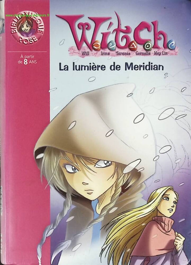 Hexe Band 7 – Das Licht von Meridian – Bibliothèque Rose – Buch