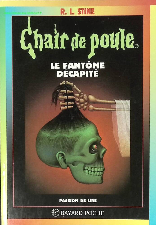 Chair De Poule - Tome 29 - Le Fantôme Decapité - R. L. Stine - livre