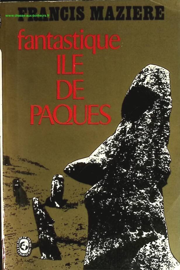 Fantastic Easter Island - Francis Maziere - book