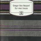 Sur mes traces - Gregor von Rezzori - livre