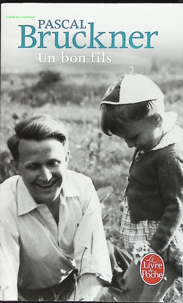 Un bon fils - Pascal Bruckner - livre