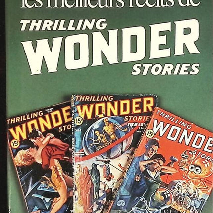 Les meilleurs récits de Thrilling wonder - Jacques Sadoul - livre