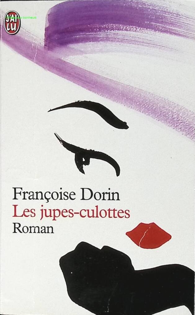 Les Jupe-culotte - Françoise Dorin - livre