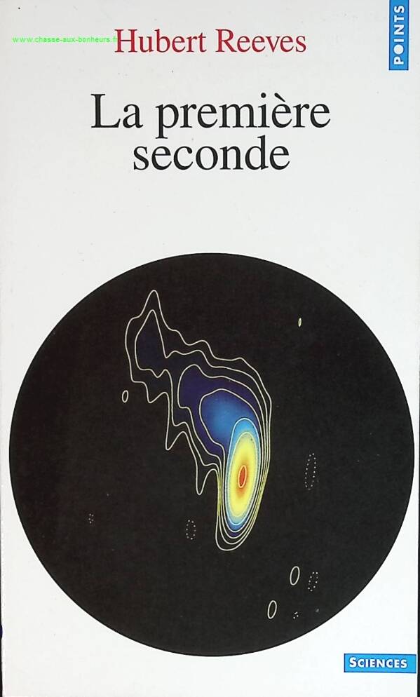La première seconde - Hubert Reeves - livre