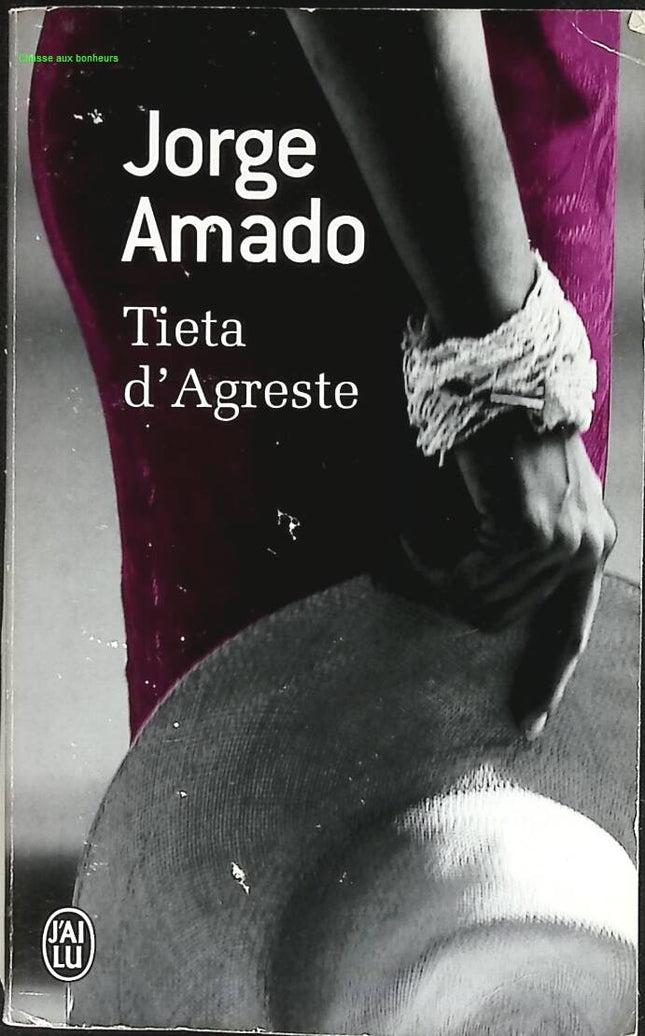 Tieta d’Agreste – Jorge Amado – Roman brésilien entre satire sociale, passion et retour au pays - livre