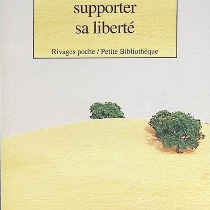 Comment supporter sa liberté - Chantal Thomas - livre