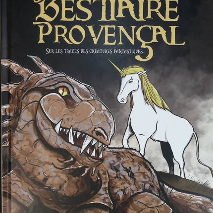 On the trail of fantastic creatures - The Provençal bestiary - Axel Graisely Lobé - comic book