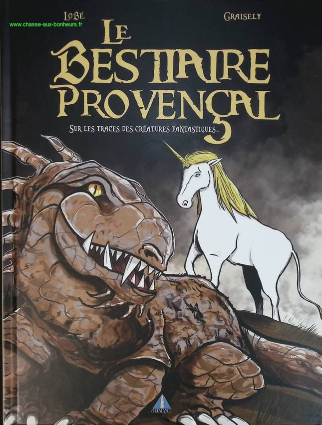 Sur les traces des créatures fantastiques - Le bestiaire provençal - Axel Graisely Lobé - livre BD