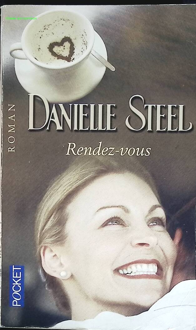 Rendez-vous - Danielle Steel - 2005 - livre