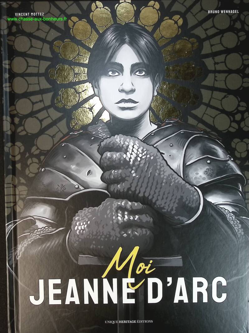 Moi, Jeanne d'Arc - Vincent Mottez, Bruno Wennagel - livre BD