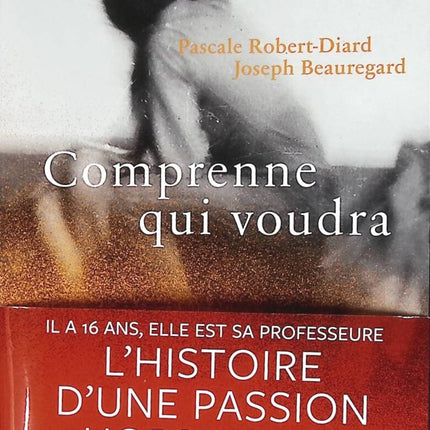 Understand who wants - Pascale Robert-Diard, Joseph Beauregard - book
