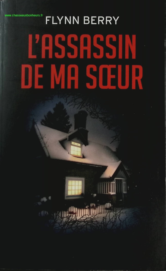 L'Assassin de ma sœur - Flynn Berry - livre