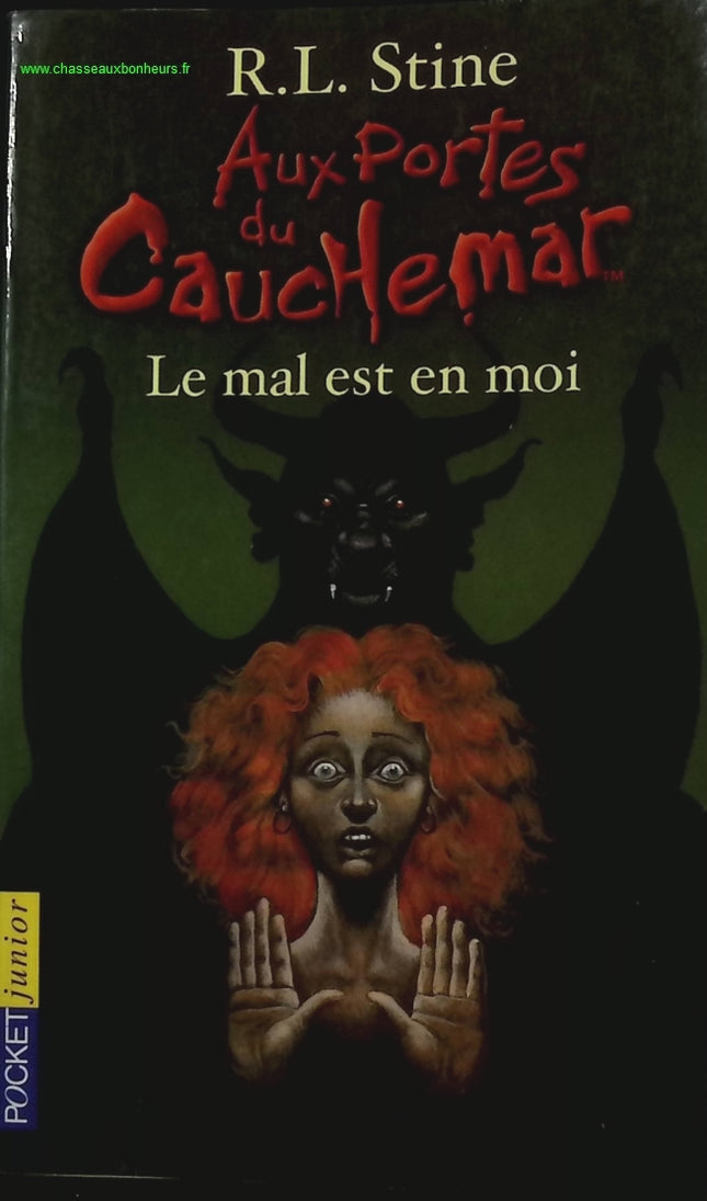 Aux portes du cauchemar Le Mal Est En Moi - R.L. Stine - livre