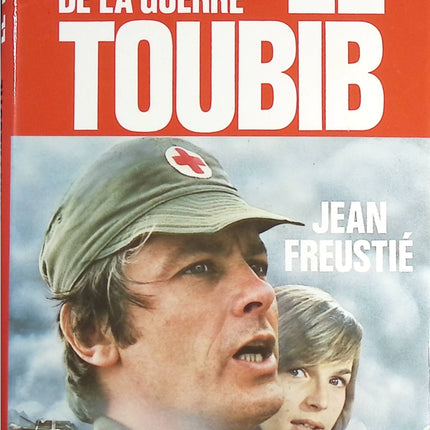 Harmonie ou les horreurs de la guerre - Le toubib - Jean Freustié - livre