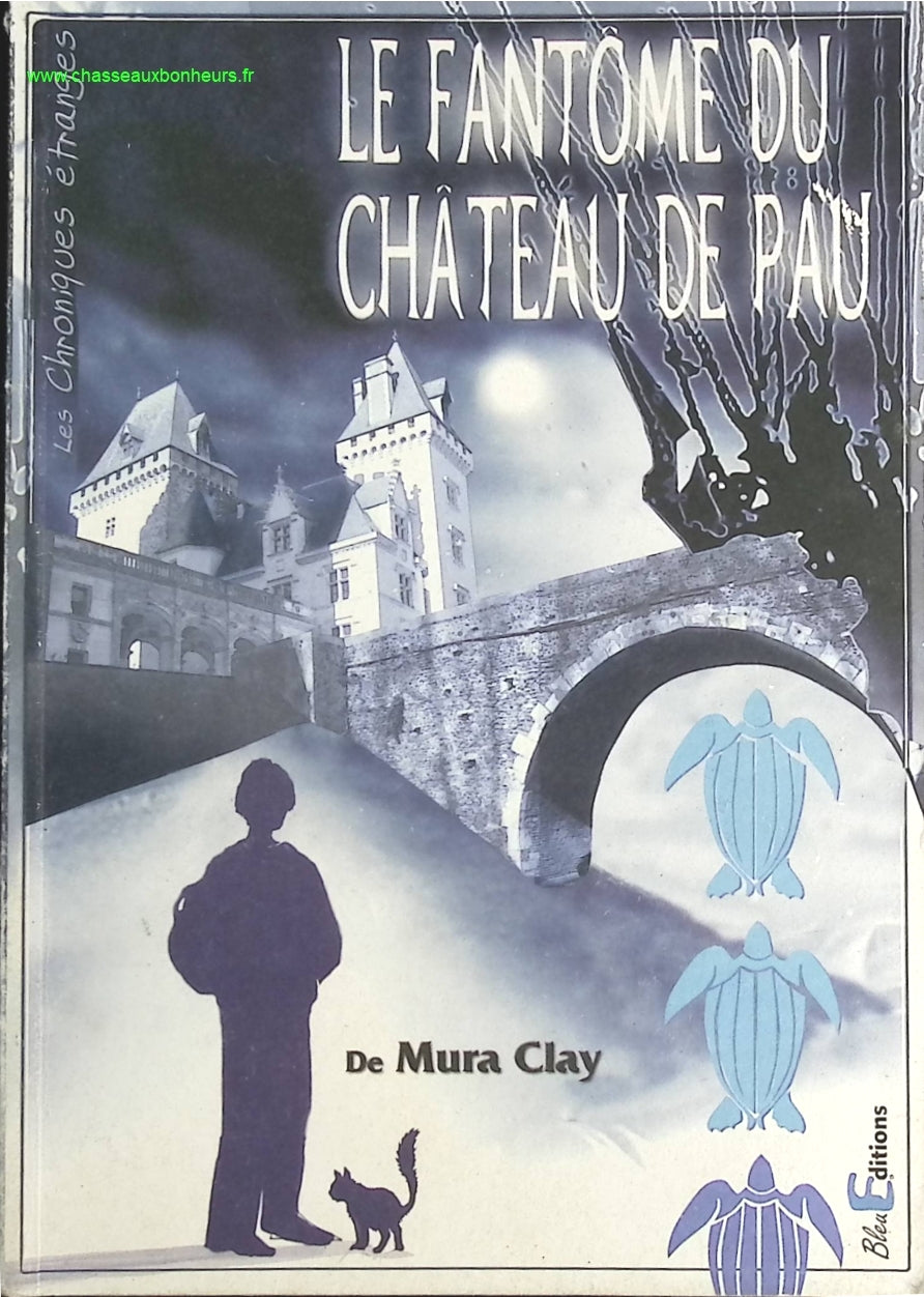 Le fantôme du Château de Pau - Mura Clay - livre