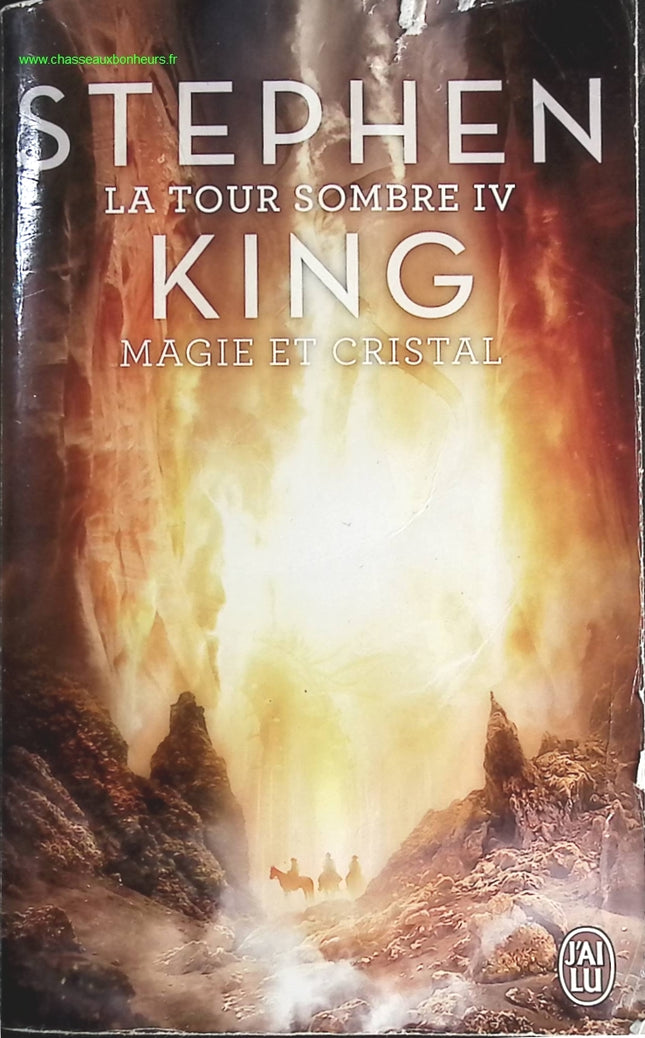 La Tour Sombre - Tome 4 - Magie Et Cristal - Stephen King - livre