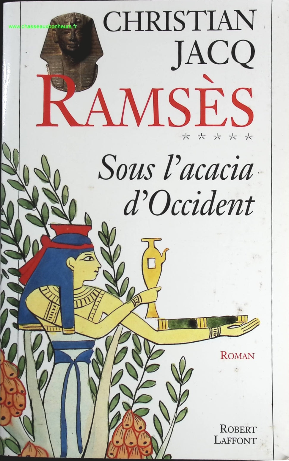 Sous l'acacia d'Occident tome 5  Ramsès - Christian Jacq - livre