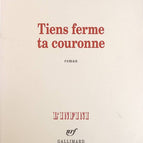 Tiens ferme ta couronne - Yannick Haenel - livre