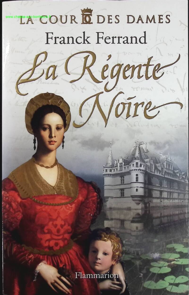 The Court of Ladies - Volume 1 - The Black Regent - Franck Ferrand - book